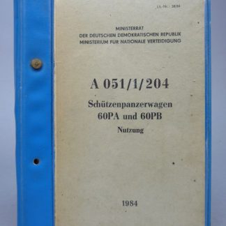 NVA Dienstvoorschrift A 051/1/204 Schutzenpanzerwagen 60PA und 60PB