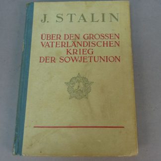 Boek: J. Stalin – Über den Grossen Vaterländischen Krieg der Sowjetunion (1945)