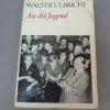 Walter Ulbricht – An die Jugend